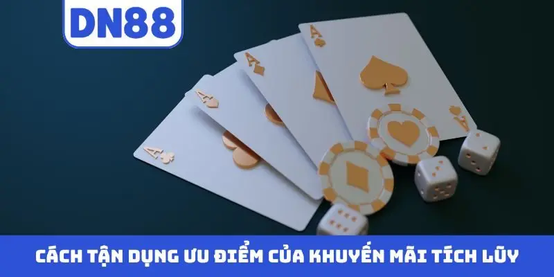 Cách tận dụng ưu điểm của khuyến mãi tích lũy