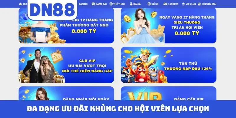 Đa dạng ưu đãi khủng cho hội viên lựa chọn