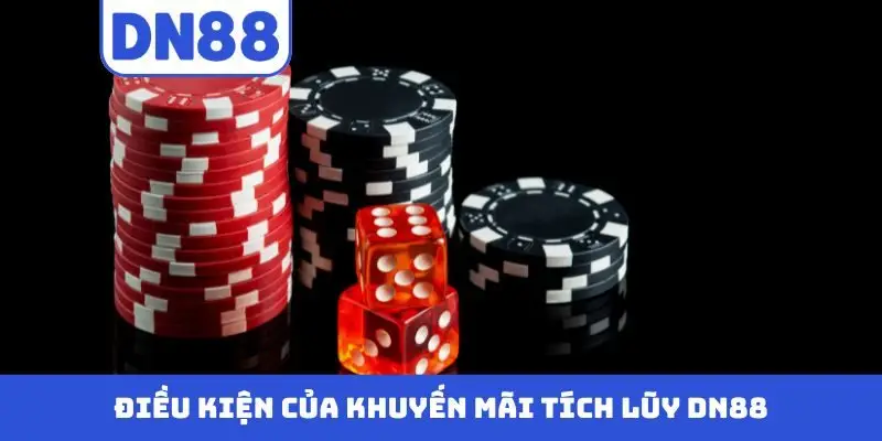 Điều kiện của khuyến mãi tích lũy DN88